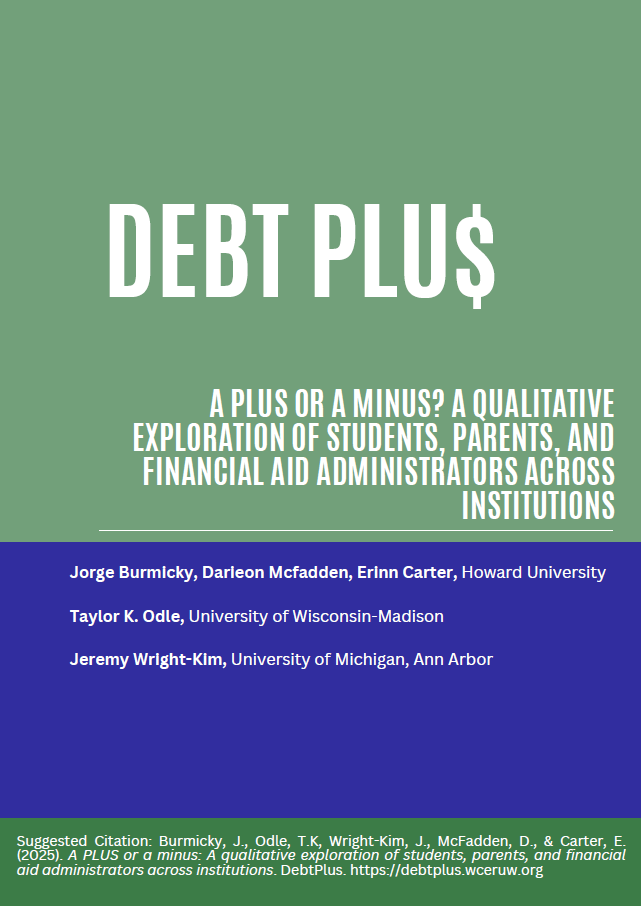 A PLUS or a Minus: A Qualitative Exploration of Students, Parents, and Financial Aid Administrators Across Institutions (PDF)